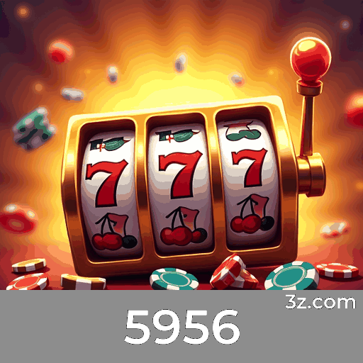 5956: Seu Cassino e Apostas Online de Confiança